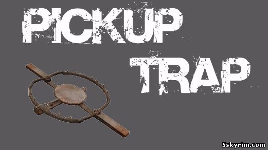 Переносные ловушки: Pickup Trap